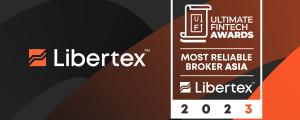 Ultimate Fintech honours Libertex with the "Most Reliable Broker - Asia" award for 2023